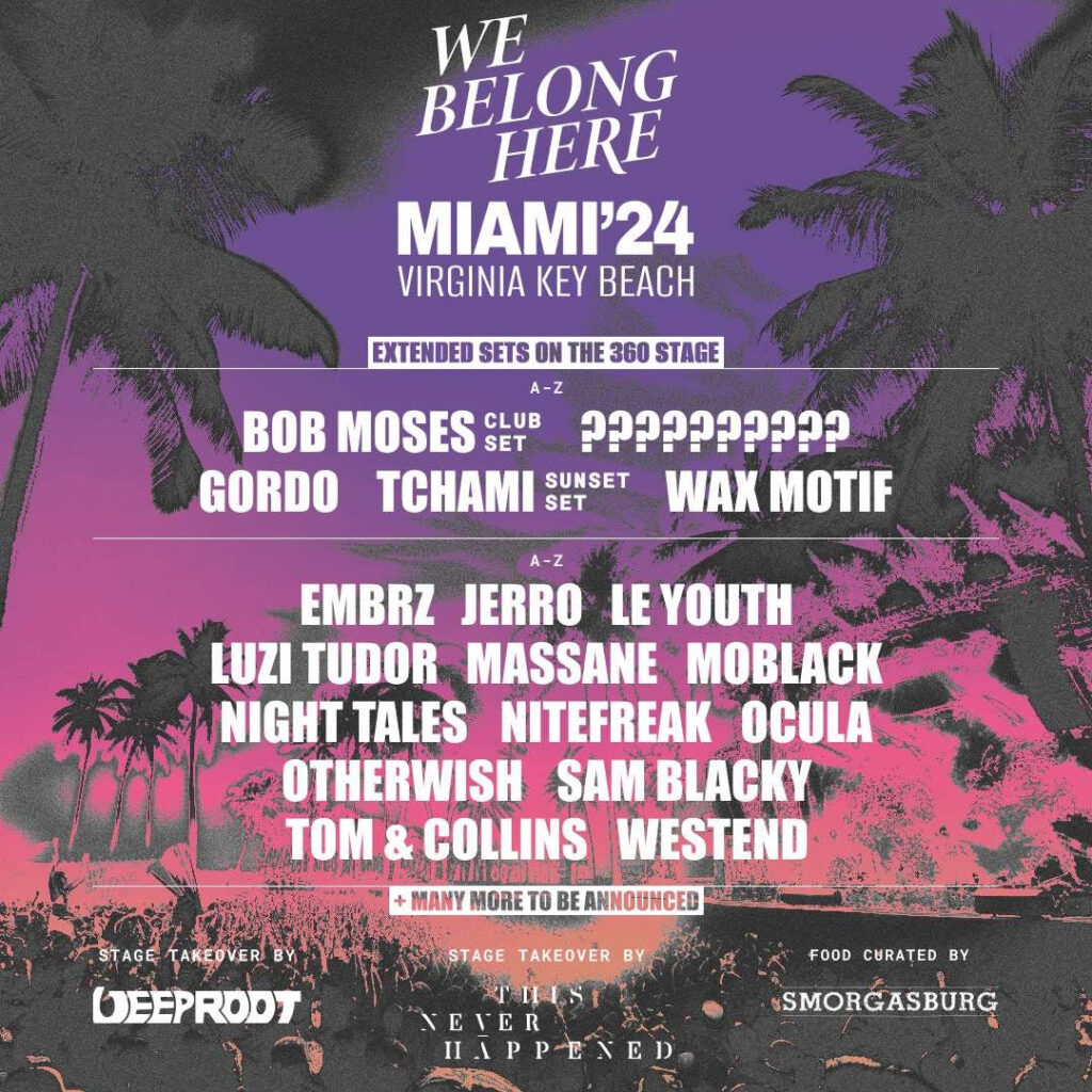 We Belong Here Miami 2024 305 Hive