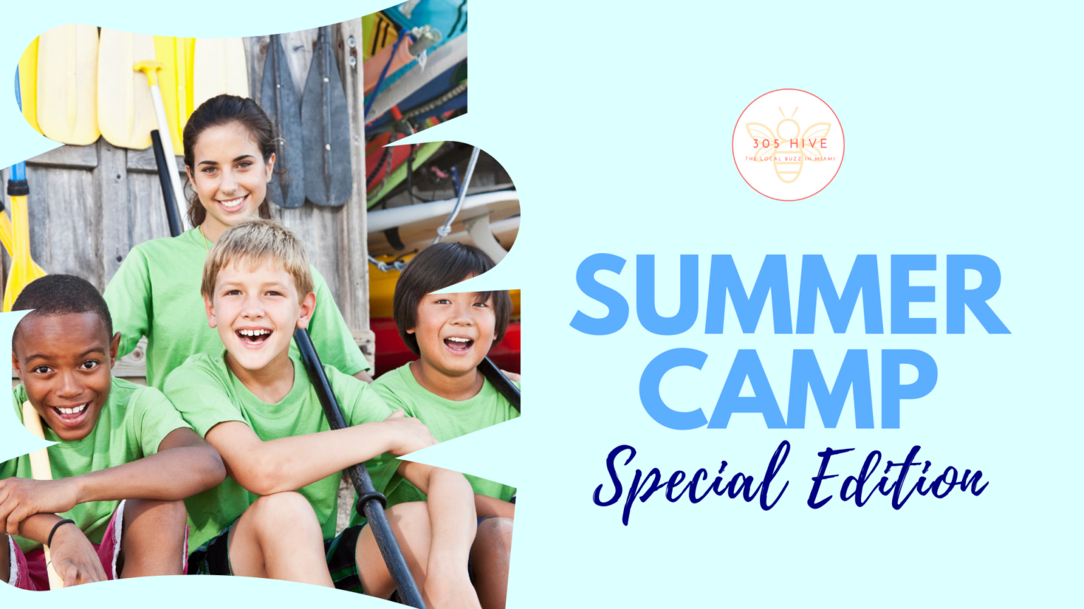 sweet, sweet summer camp!: special edition – 305 Hive