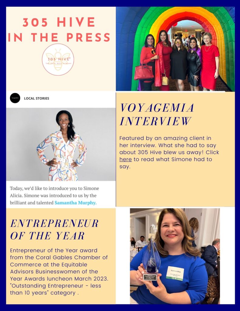 A collage showcasing 305 Hive's press and accolades. It includes a feature in VoyageMIA highlighting a client connection and a photo of founder Samantha Murphy holding her "Entrepreneur of the Year" award from the Coral Gables Chamber of Commerce.
