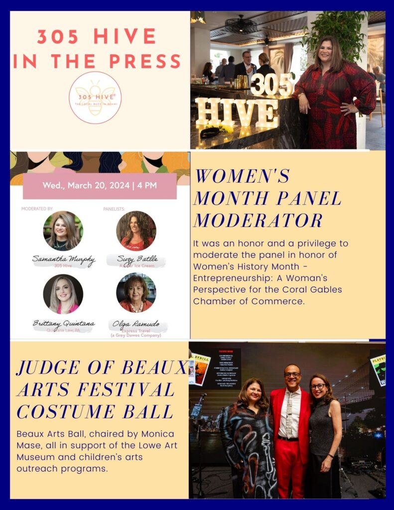 A press collage highlighting founder Samantha Murphy's community involvement. It shows her as a Women's Month Panel Moderator for the Chamber of Commerce and as a Judge for the Beaux Arts Festival Costume Ball, alongside a photo of her at a 305 Hive branded event.