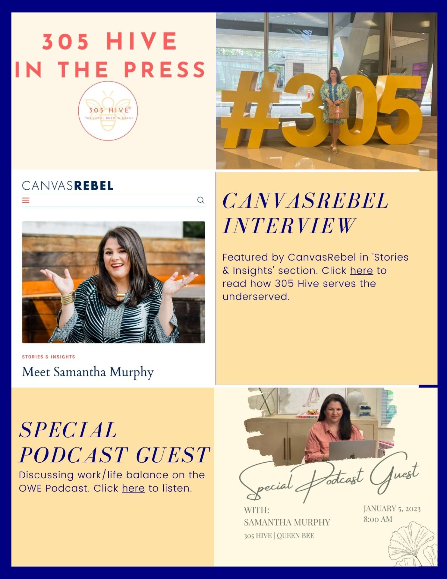 A "305 Hive in the Press" graphic showcasing multiple media appearances. It includes a feature interview with CanvasRebel and a guest appearance on the OWE Podcast where founder Samantha Murphy discussed work/life balance.