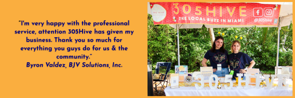 305 Hive event booth with a testimonial from Byron Valdez of BJV Solutions, Inc.